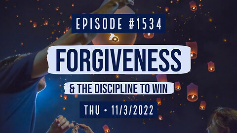 Owen Benjamin | #1534 Forgiveness & The Discipline To Win