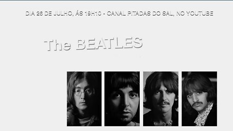 Discografia Comentada The Beatles - White Album (1968), com Lizzie Bravo | Pitadas do Sal