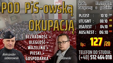 POD PiS-owską OKUPACJĄ - Olszański, Osadowski NPTV (23.09.2020)