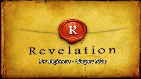 Revelation for Beginners - Chapter Nine