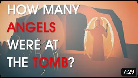 Angels or Men at the Tomb? Supposed Bible Contradiction #24