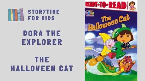 🎃 Halloween 🎃 Dora The Explorer 🎃 The Halloween Cat 🎃 Ready to Read @Storytime for Kids