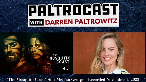 Melissa George ("The Mosquito Coast") interview with Darren Paltrowitz