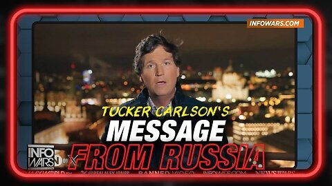 Alex Jones RussiaTucker Carlson info Wars show