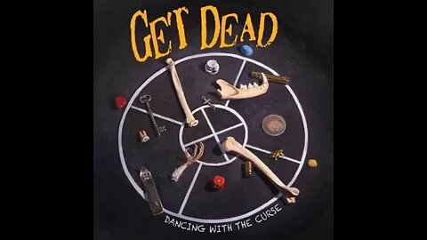 Get Dead - Dancing With The Curse