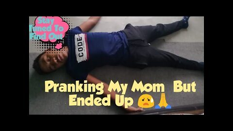 Pranking my Mom but eneded up?