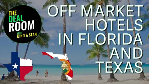 Off Market Hotels in Florida and Texas | "The Deal Room" Episode 4