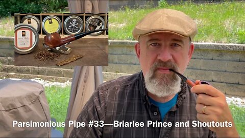 Parsimonious Pipe #33—Briarlee Prince and Shoutouts