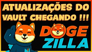 DOGEZILLA ATUALIZAÇÕES DO VAULT CHEGANDO !!!