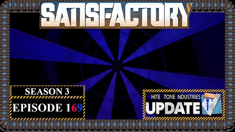 Modded | Satisfactory U7 | S3 Episode 169