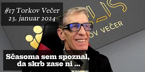 #17. Torkov Večer - SČASOMA SEM SPOZNAL, DA SKRB ZASE NI ...