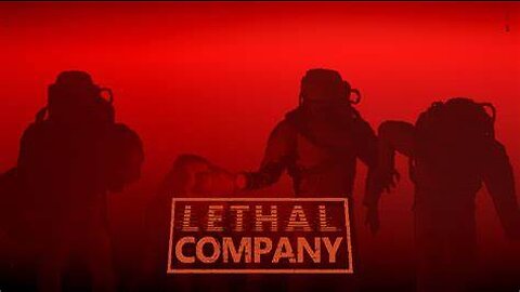 "Replay" Got a New Job at "Lethal Company" Lets try to NOT get Fired. Then Maybe "Phasmophobia"