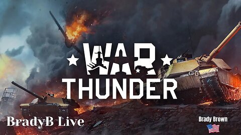 BradyB Live | War Thunder