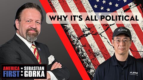 Why it's all Political. Justin Moon with Sebastian Gorka on AMERICA First