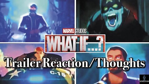 Marvel Studios' What If...? TRAILER REACTION/THOUGHTS