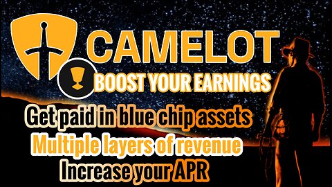 How to MAXIMIZE your EARNINGS with CAMELOT DEX