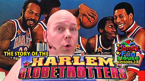 Story of the HARLEM GLOBETROTTERS! - Dandy Fun House episode 28