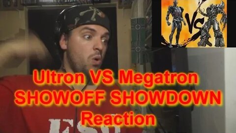 Reaction: Ultron VS Megatron SHOWOFF SHOWDOWN