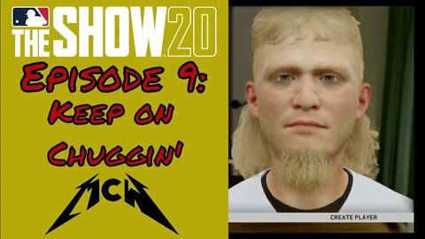 MLB® The Show™20 Road to the Show Episode #9: Keep on Chuggin'