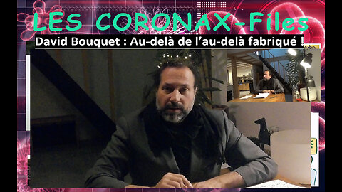 David Bouquet : Au-delà de l’au-delà fabriqué !