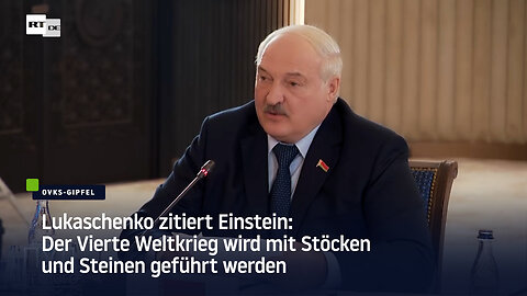 Lukaschenko zitiert Einstein: Der Vierte Weltkrieg wird mit Stöcken und Steinen geführt werden