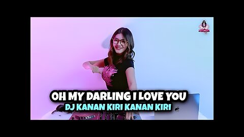 DJ OH MY DARLING I LOVE YOU X KANAN KIRI KANAN KIRI VIRAL TIKTOK!!! (DJ IMUT REMIX)