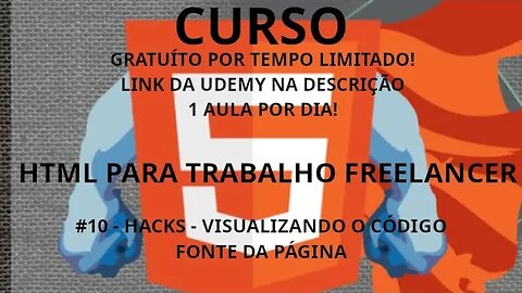 #curso #10 - Hacks: vistualizando código fonte da página - HTML focado em trabalho freelancer