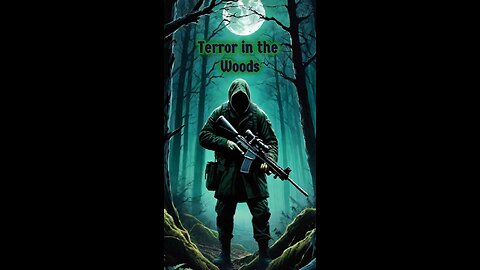 Terror in the Woods