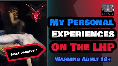 My Personal Experiences on the LHP - Sleep Paralysis - Incubus / Succubus