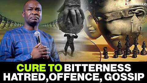 CURE TO WEAKNESS, BITTERNESS, OFFENCE, HATRED, GOSSIP WITH PEOPLE BY APOSTLE JOSHUA SELMAN