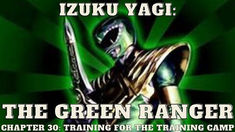 Izuku Yagi: The Green Ranger - Chapter 30: Training For The Training Camp