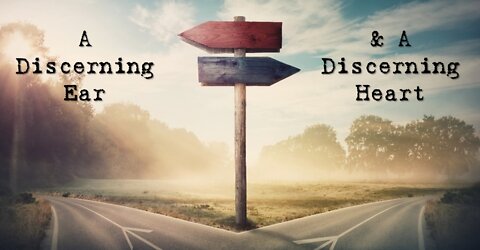 Sunday 10:30am Worship - 3/13/22 - "A Discerning Ear & A Discerning Heart - Part 1"