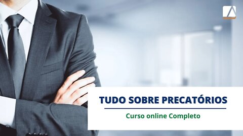 Tudo sobre Precatórios - Curso Online