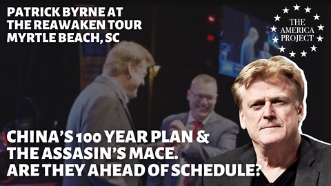 Patrick Byrne at ReAwaken Myrtle Beach - China’s 100 Year Plan & the Assassin’s Mace