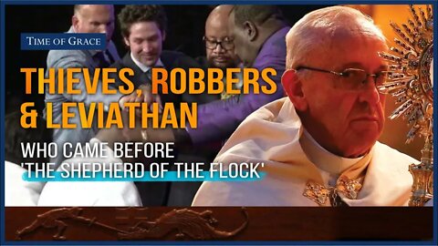 Thieves, Robbers & the Leviathan Who Came Before 'The Shepherd of the Flock'