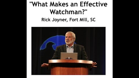 Rick Joyner/ "What Makes an Effective Watchman?"