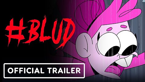 #Blud - Official Announcement Trailer