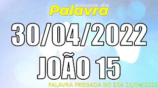 PALAVRA CCB JOÃO 15 - SÁBADO 30/04/2022 - CULTO ONLINE