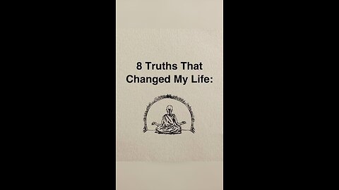 8 Truth That changed in your life