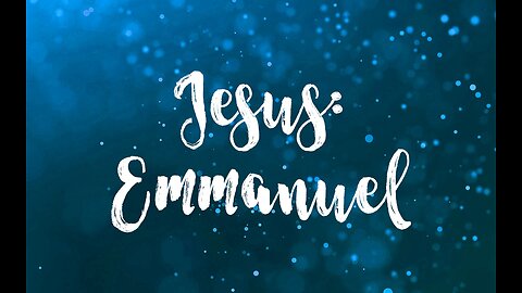 Sunday AM Worship - 12/25/22 - "Jesus, Emmanuel"