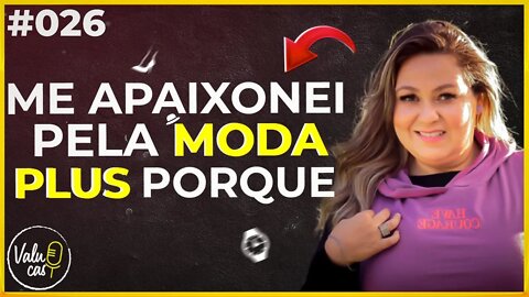 O segredo da moda plus size que nunca te contaram – Ana Oliveira Marc