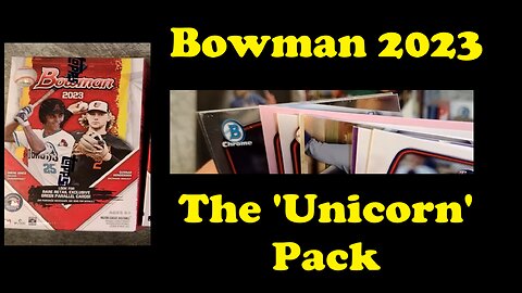 2023 Bowman - THE UNICORN PACK #sportscards