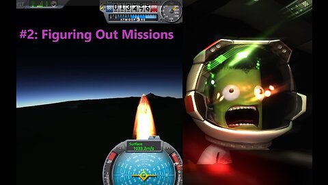 Figuring Out Missions | Kerbal Space Program