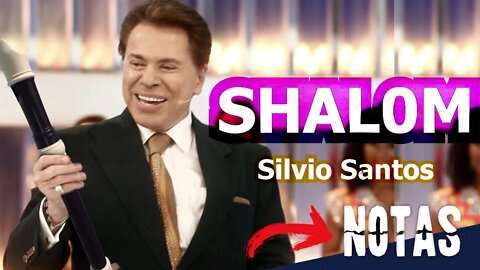 Como tocar SHALOM de SILVIO SANTOS na FLAUTA DOCE e outros instrumentos