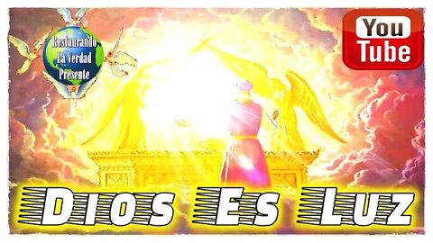 163. Dios Es Luz