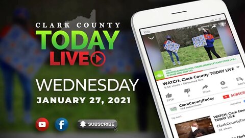 WATCH: Clark County TODAY LIVE • Wednesday, January 27, 2021