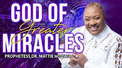 GOD OF GREATER MIRACLES! | APOSTLE EDISON & PROPHETESS MATTIE NOTTAGE