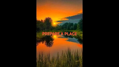 PREPARE A PLACE