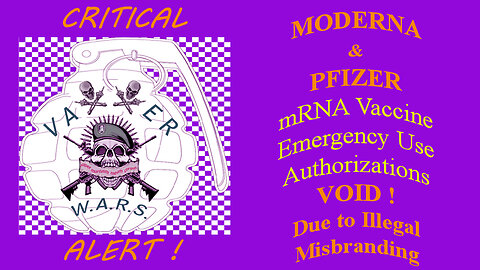 MODERNA & PFIZER VACCINE EUA'S VOID