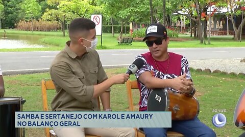 Samba e sertanejo com Karol e Amaury no Balanço Geral